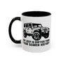 My Jeep Is Dirtier Than Your Search History Ceramic Coffee Mug with graphic of a Jeep