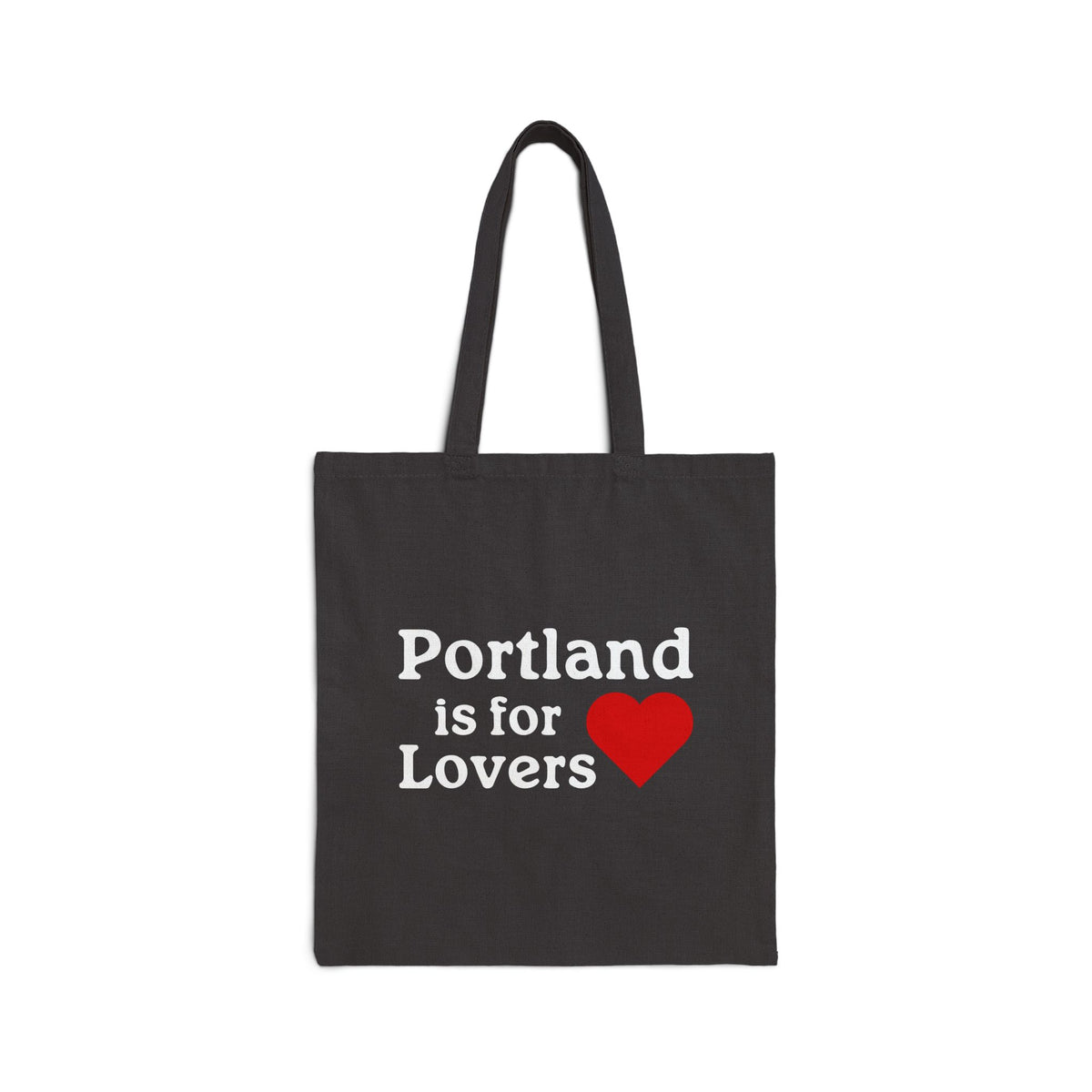 Portland is for Lovers Cotton Canvas Tote Bag
