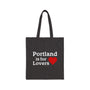 Portland is for Lovers Cotton Canvas Tote Bag