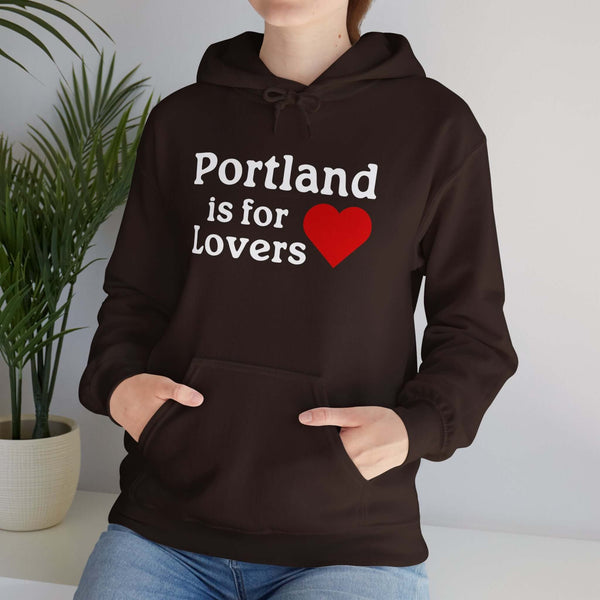 Portland is for Lovers Hoodie
