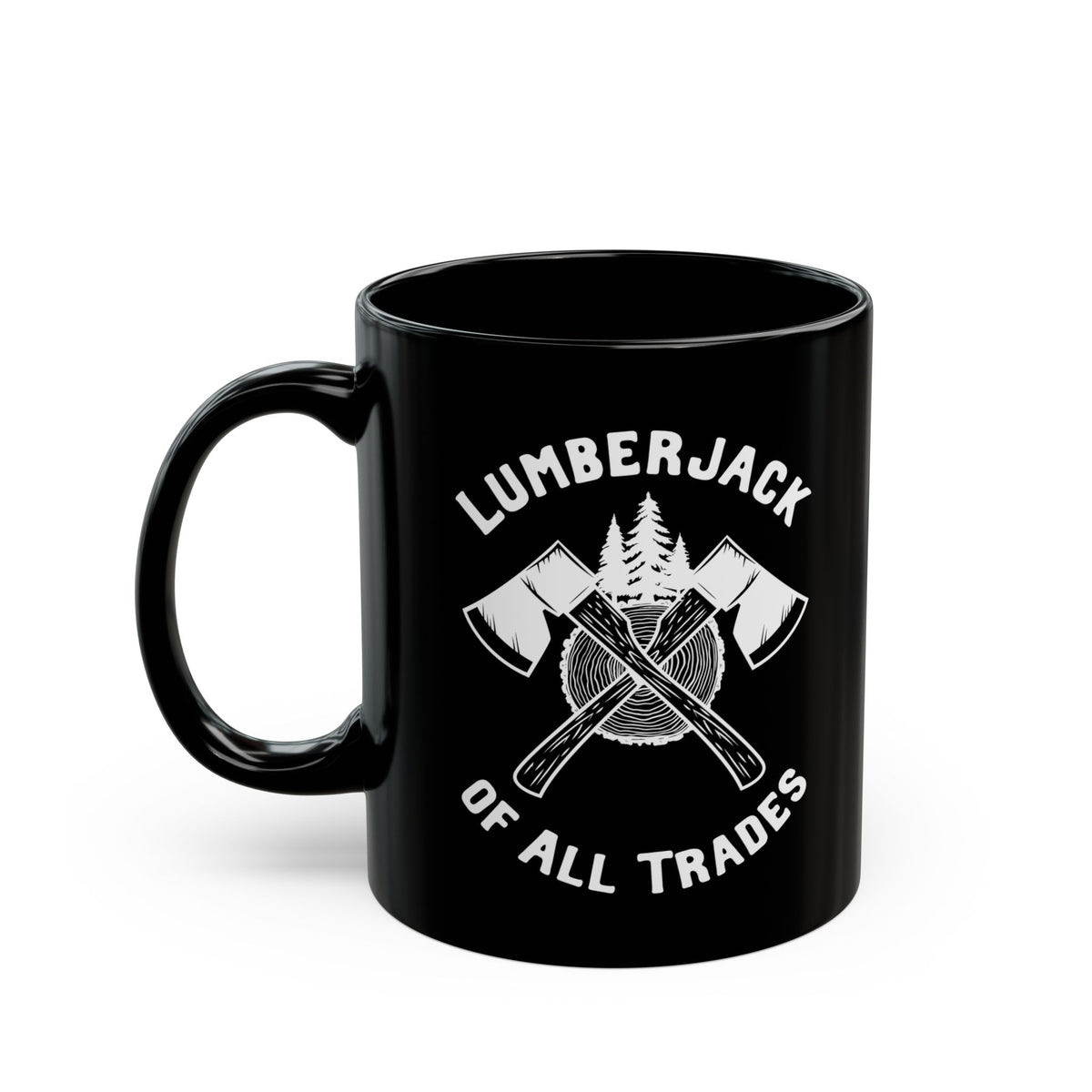 Lumberjack of All Trades Black Ceramic Coffee Mug
