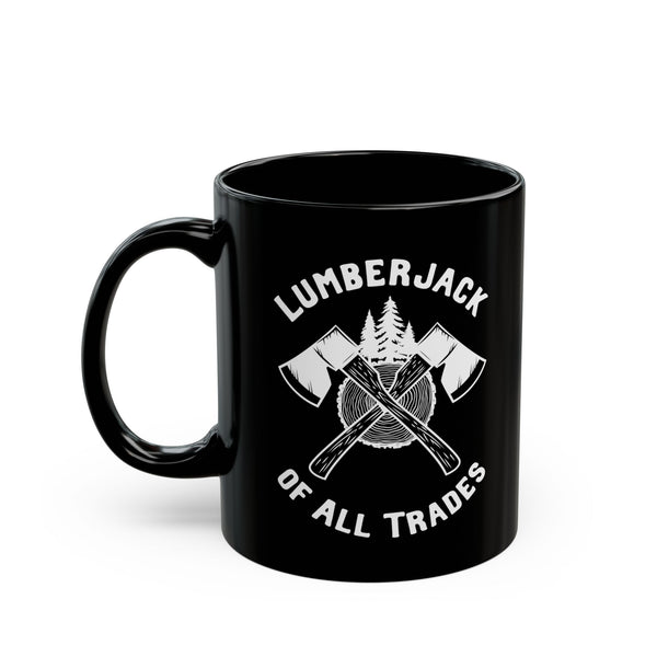Lumberjack of All Trades Black Ceramic Coffee Mug