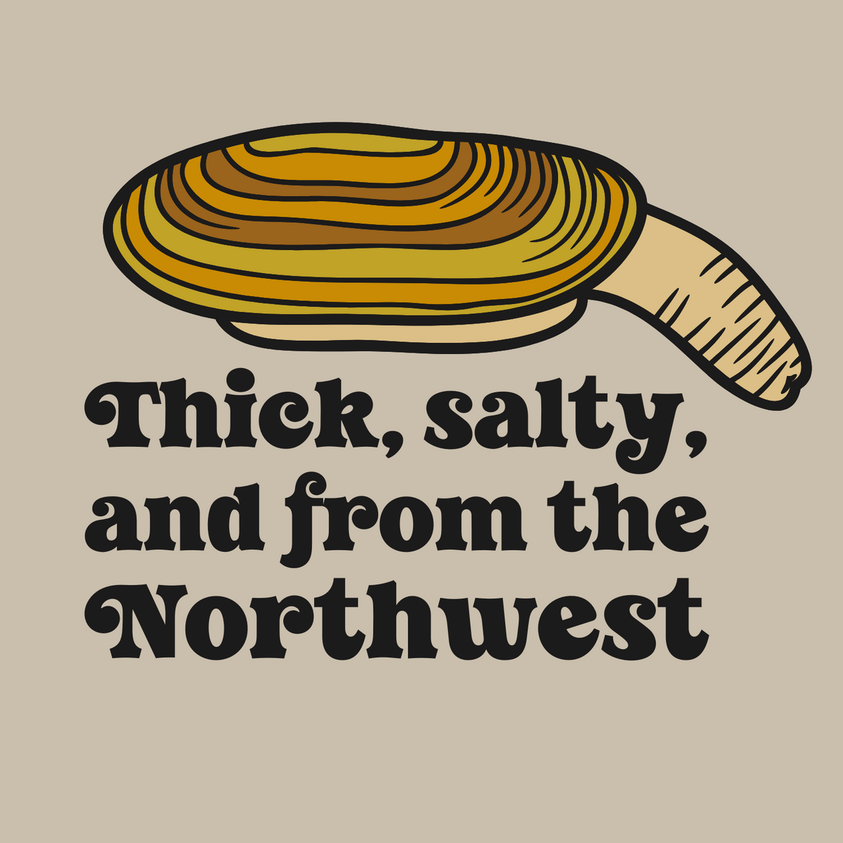 Graphic of a geoduck clam with text 'Thick, salty, and from the Northwest' for a humorous hoodie design.