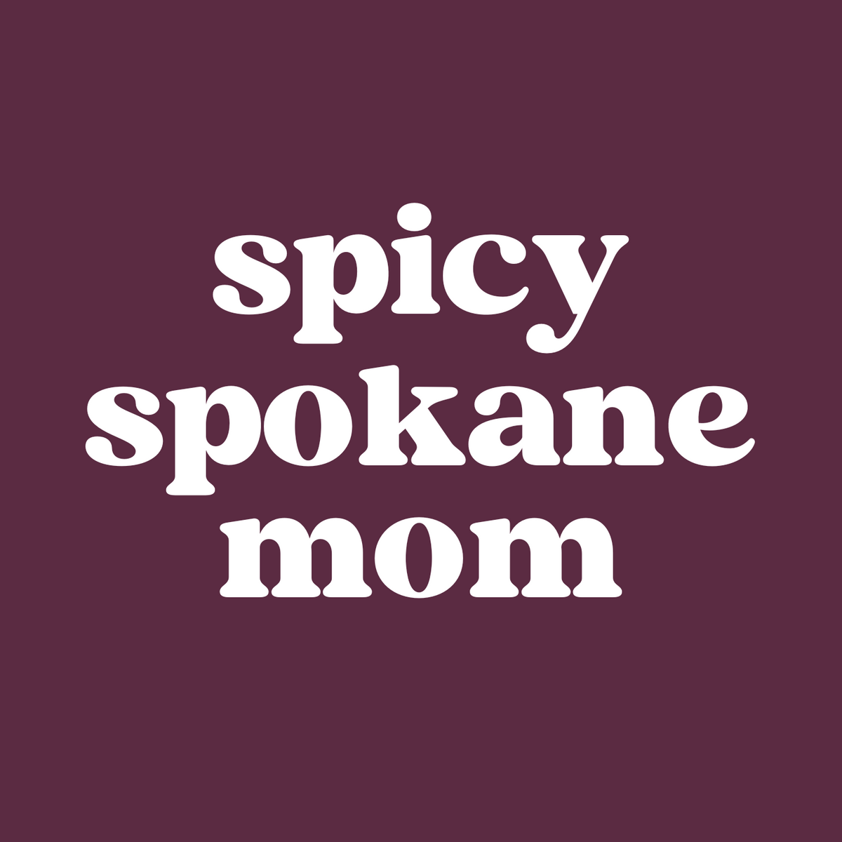 Bold text design reading 'Spicy Spokane Mom' on a dark background, perfect for laid-back moms.