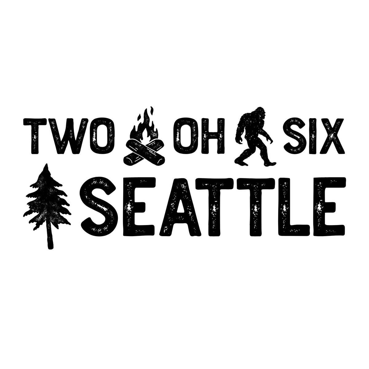 Two Oh Six Roots Premium Soft Tee design featuring Seattle pride, with text, trees, a campfire, and Bigfoot illustration.