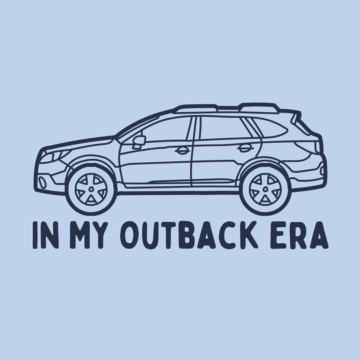 Graphic of a Subaru Outback with text 'In My Outback Era', perfect for car lovers and PNW lifestyle enthusiasts.