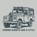 Land Rover Series II graphic on a premium soft tee with the phrase 'Legends Always Leak a Little' for enthusiasts.