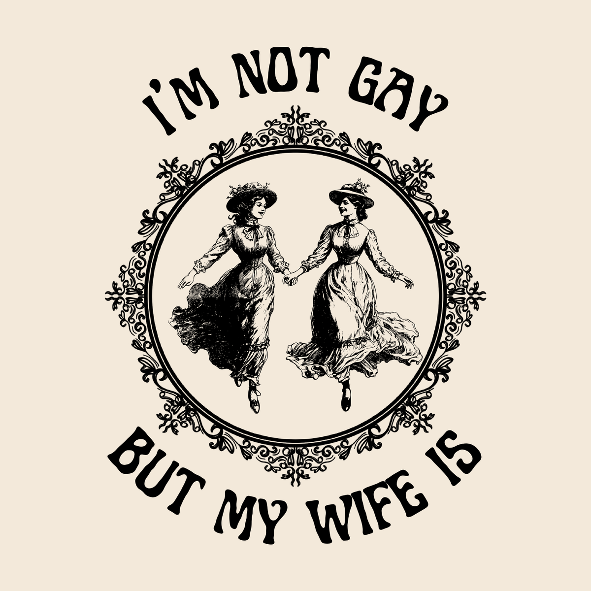 I'm Not Gay But My Wife Is Softstyle T-Shirt
