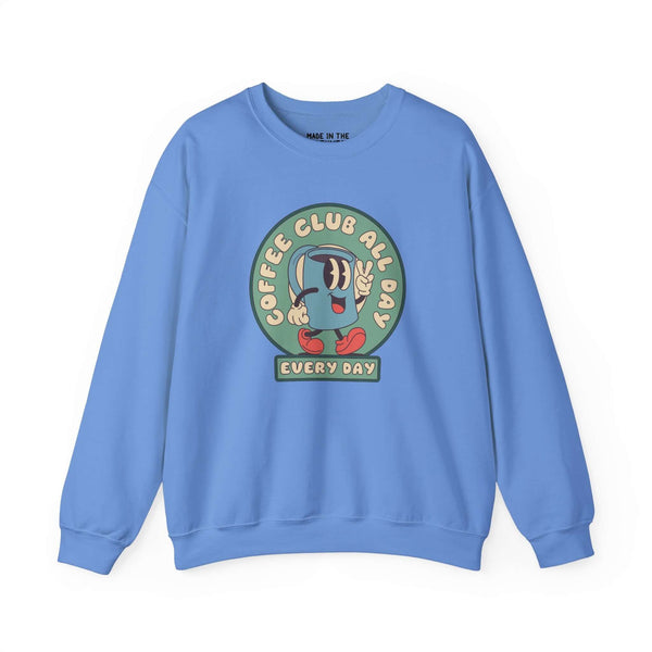 Coffee Club All Day Every Day Sweatshirt