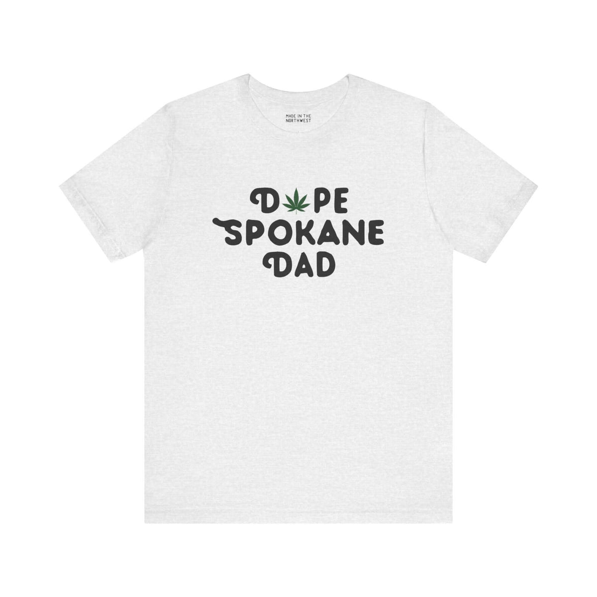 "Dope Spokane Dad soft tee with marijuana leaf design for cool dads in Washington state"