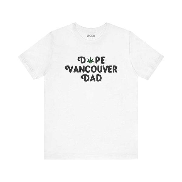 Dope Vancouver Dad soft tee featuring playful marijuana leaf in place of 'O', perfect for cool dads.