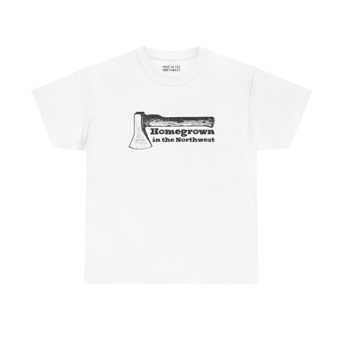 White athletic tee featuring 'Homegrown in the Northwest' and a rugged axe graphic.