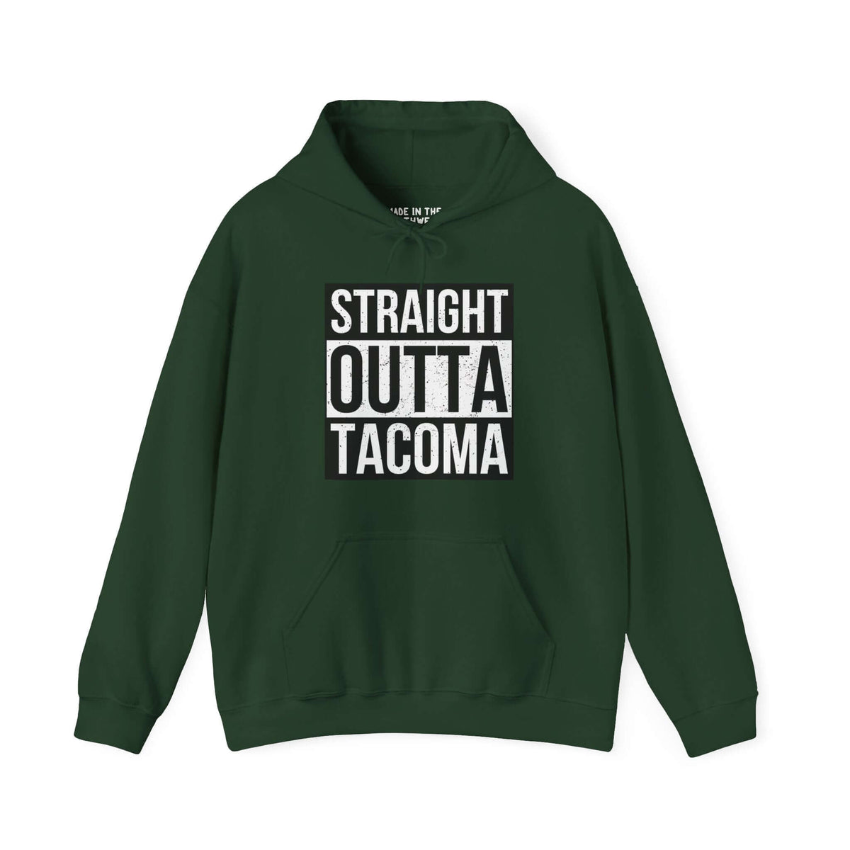 Green "Straight Outta Tacoma" hoodie showcasing local pride with bold streetwear style.