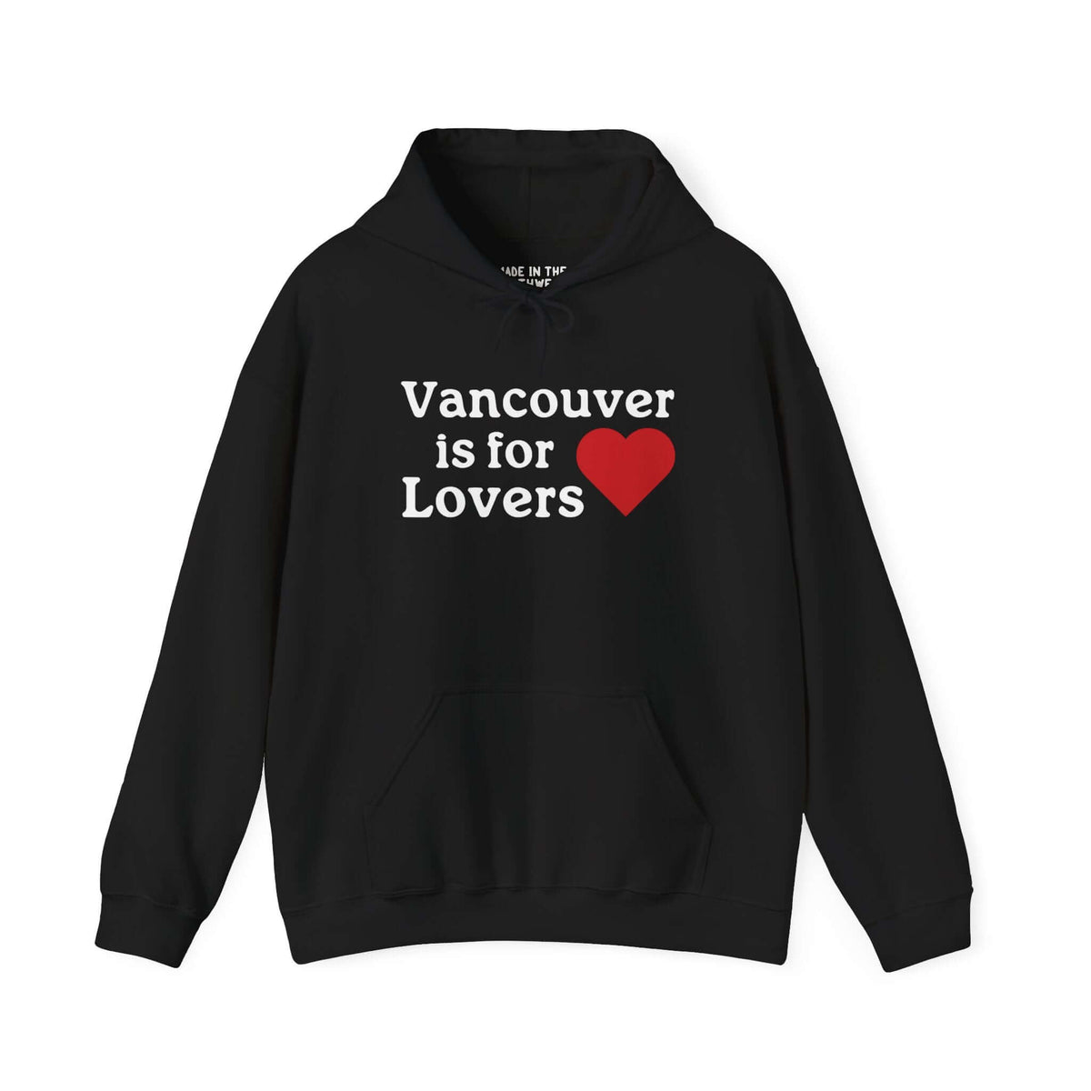 Black hoodie with "Vancouver is for Lovers" and a red heart, celebrating Vancouver, WA's charm and pride.