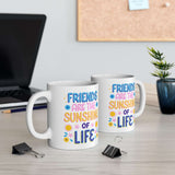 Friends Are the Sunshine of Life Mug displayed on a desk, perfect for coffee, tea, and cocoa with friends.