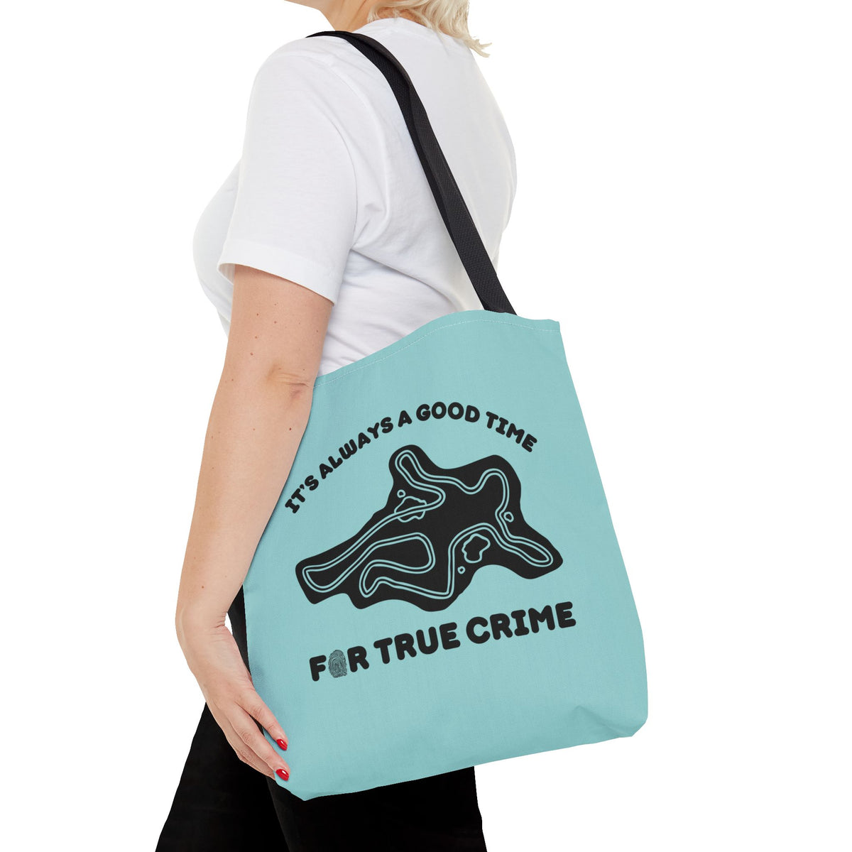 It's Always a Good Time for True Crime Durable Everyday Tote