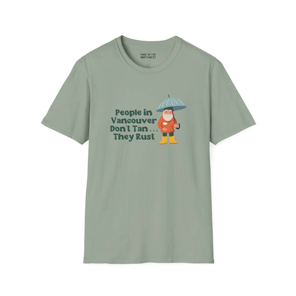 People in Vancouver Don't Tan, They Rust t-shirt featuring gnome with umbrella, perfect for embracing Pacific Northwest rain.