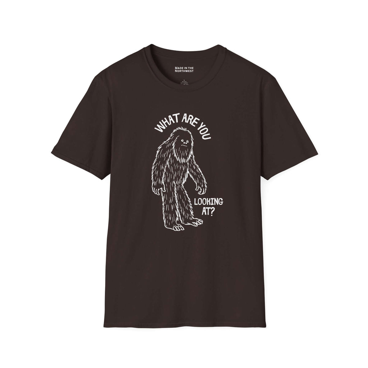 What Are You Looking At T Shirt featuring a graphic of a sasquatch and the text 'WHAT ARE YOU LOOKING AT?'