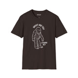 What Are You Looking At T Shirt featuring a graphic of a sasquatch and the text 'WHAT ARE YOU LOOKING AT?'