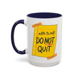 Note to Self - Do Not Quit Mug with bright yellow design and handwritten style reminder.