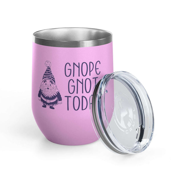 Gnope Gnot Today Gnome Themed Wine Tumbler 12 oz. with grumpy gnome design and clear lid on a pink background.