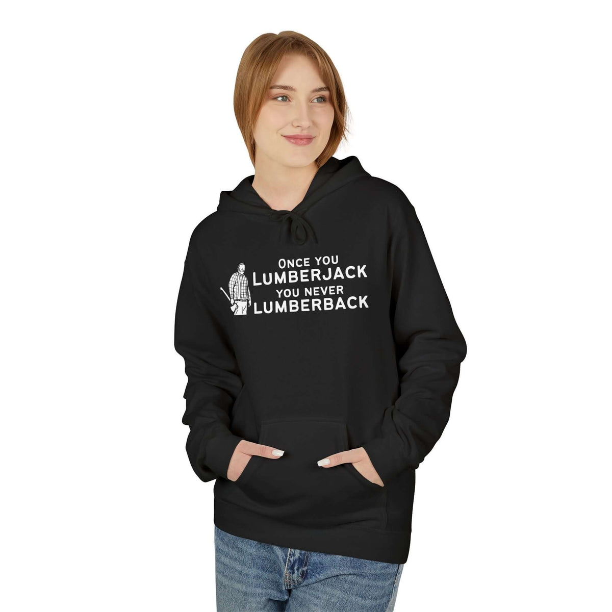 Once You Lumberjack Hoodie worn by a smiling model in a cozy black design with a fun lumberjack graphic.