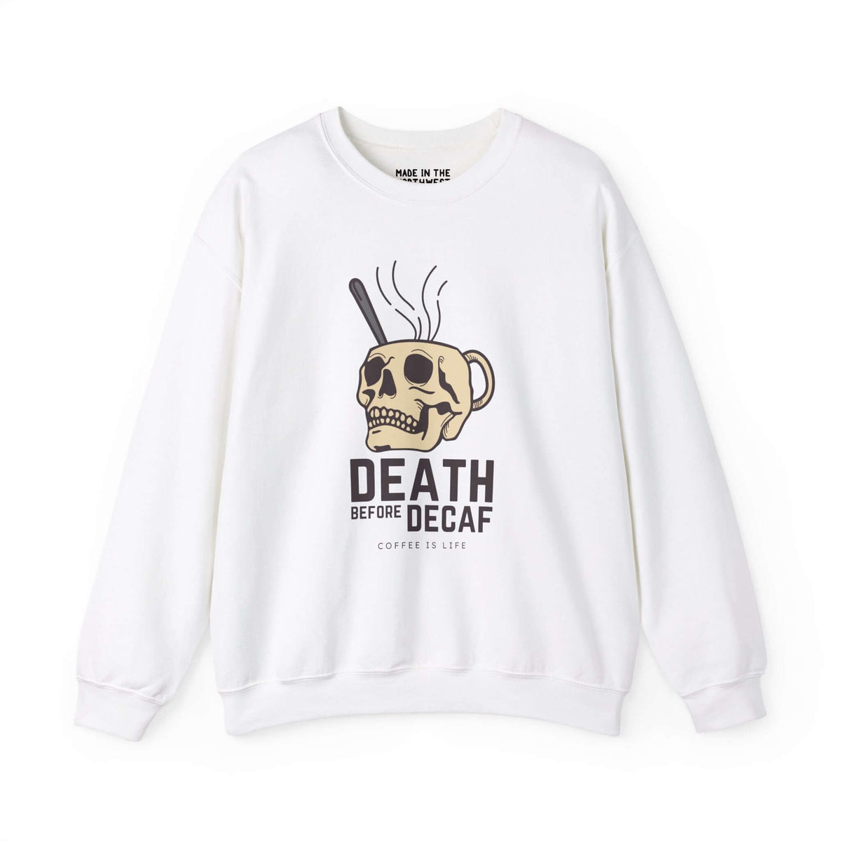 Death Before Decaf Skull Mug Sweatshirt