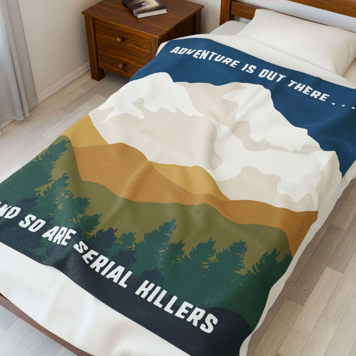 Adventure Is Out There and So Are Serial Killers Lightweight Cozy Blanket showcasing forest and mountain design.