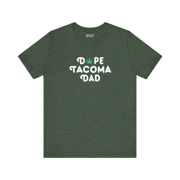 Dope Tacoma Dad soft tee shirt featuring a marijuana leaf in 'O', perfect for cool dads in Washington state.
