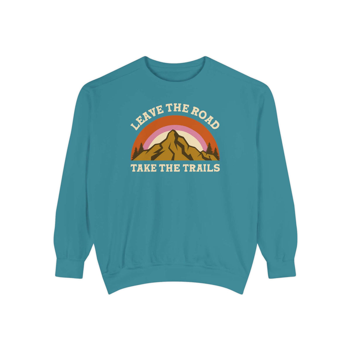 Leave the Road Take the Trails Sweatshirt featuring a mountain design and vibrant colors for outdoor enthusiasts.