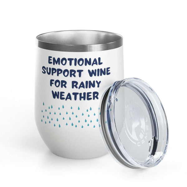 Emotional Support Wine for Rainy Weather PNW Wine Tumbler 12 oz with raindrop design and lid.