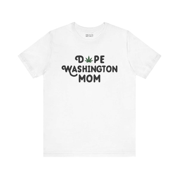 "Dope Washington Mom soft tee with marijuana leaf replacing 'O', showcasing state pride for cool, laid-back moms in Washington"