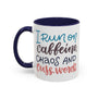 I Run on Caffeine, Chaos and Cuss Words Mug with colorful lettering on a white ceramic surface.