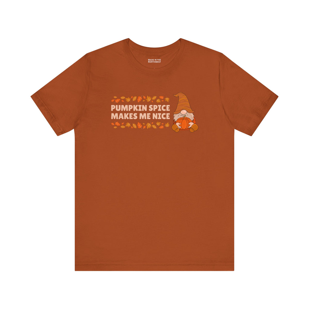 Pumpkin Spice Makes Me Nice Fall Gnome Premium Soft Tee
