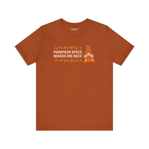 Pumpkin Spice Makes Me Nice Fall Gnome Premium Soft Tee