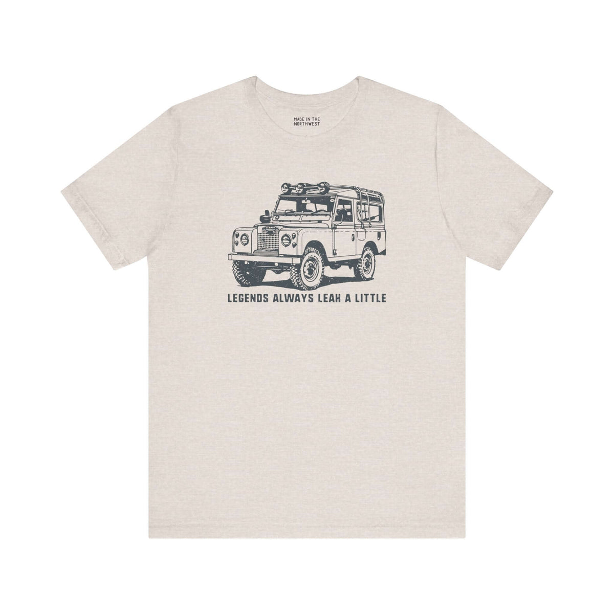 Legends Always Leak a Little Premium Soft Tee featuring classic Land Rover Series II graphic.