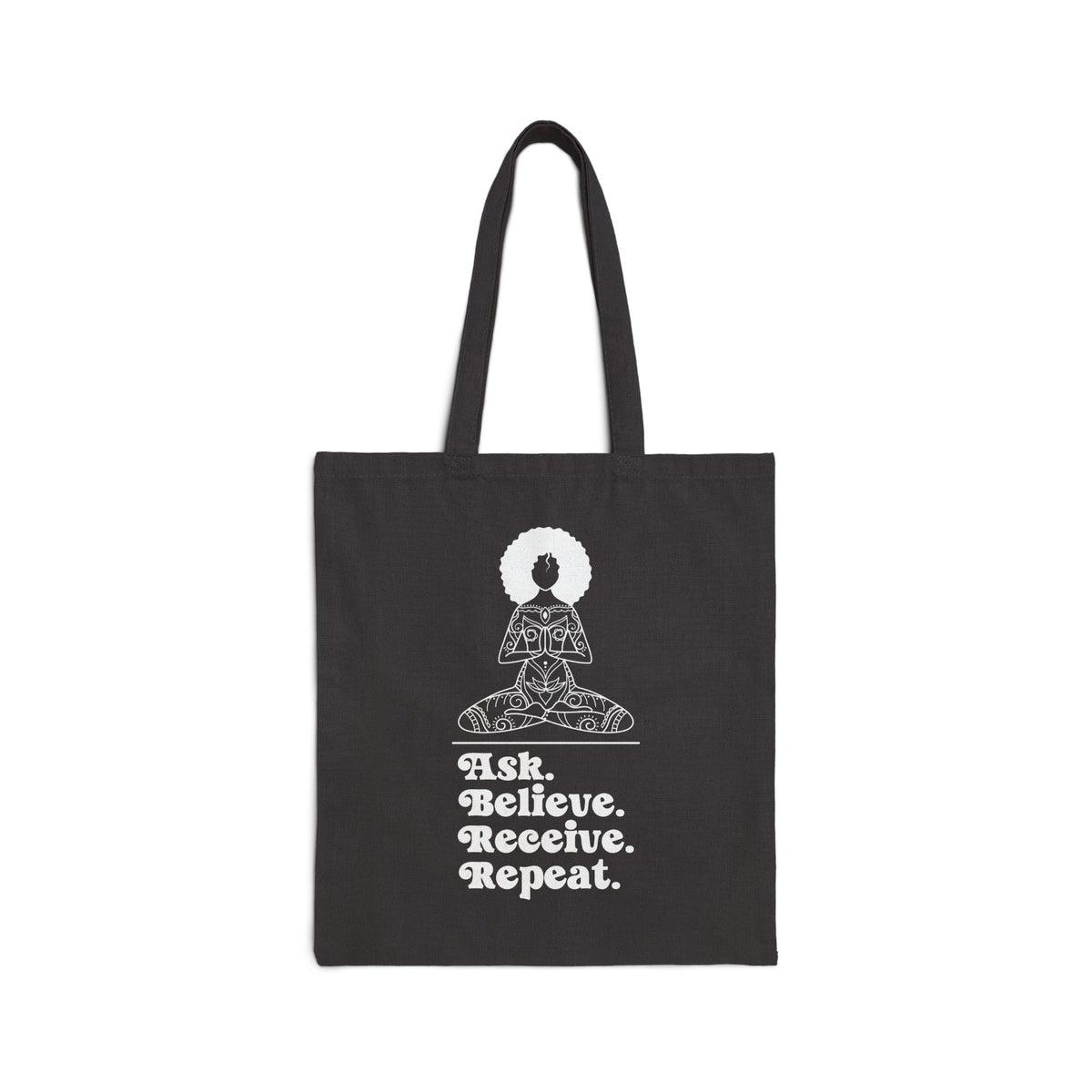 Ask Believe Receive Repeat Cotton Canvas Tote Bag