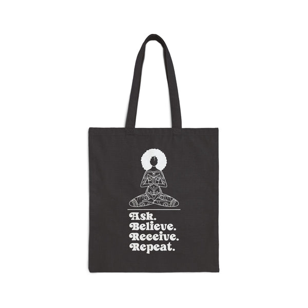Ask Believe Receive Repeat Cotton Canvas Tote Bag