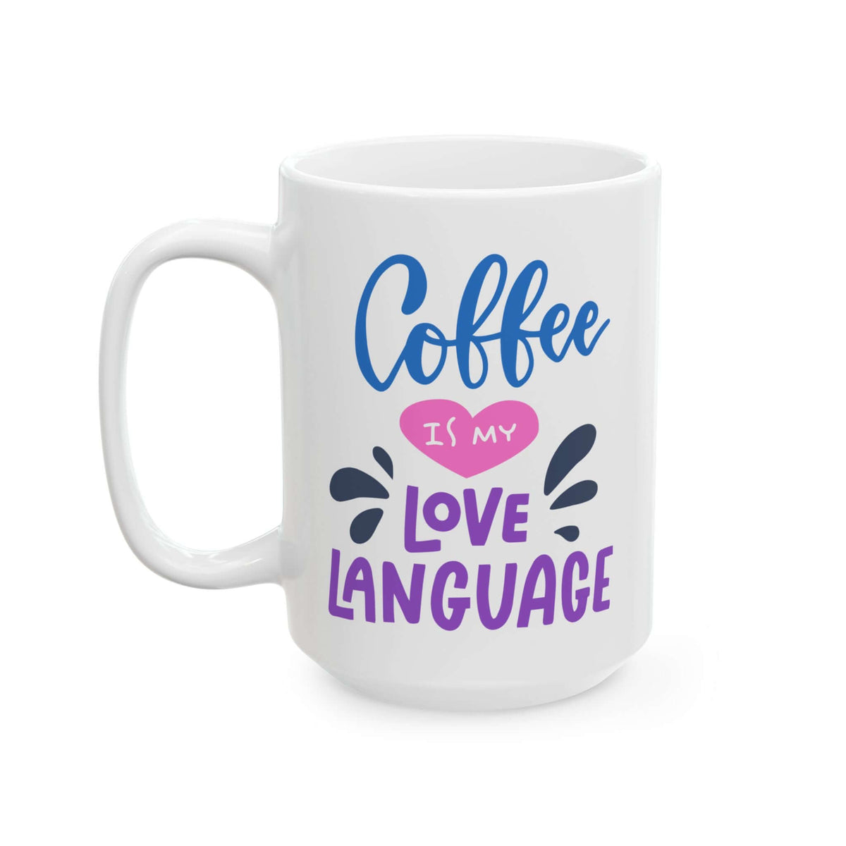 Coffee is My Love Language Mug