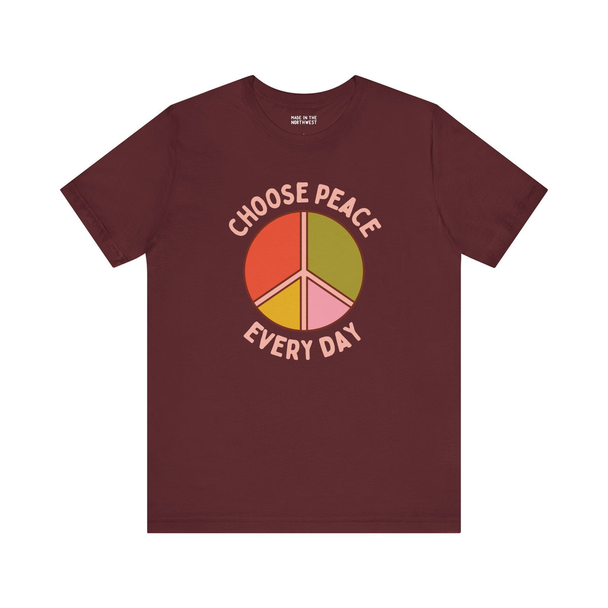 Choose Peace Every Day premium tee featuring a colorful peace symbol, perfect for promoting kindness and positivity.