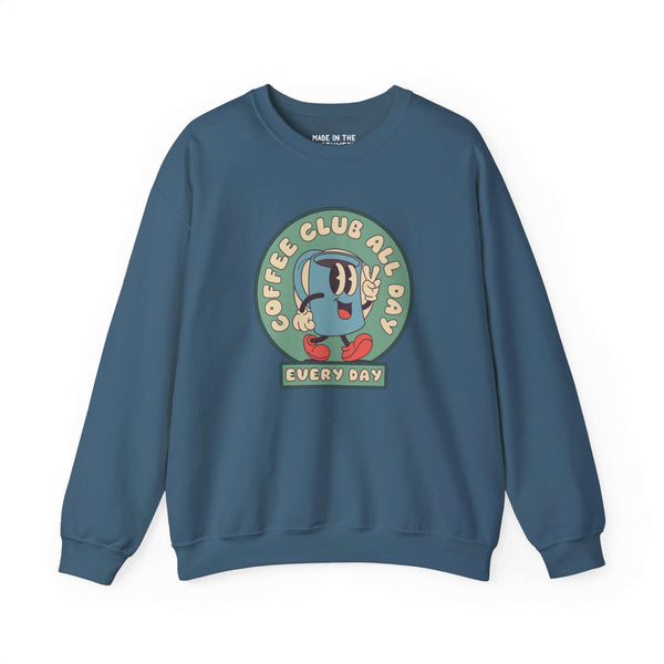 Coffee Club All Day Every Day Sweatshirt