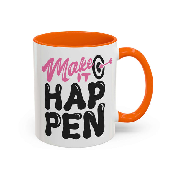Make It Happen Mug with vibrant orange interior and bold hand-lettered design for a motivational coffee experience.