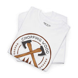 Chopping Wood Looks Good athletic tee featuring crossed axes graphic on a white background.