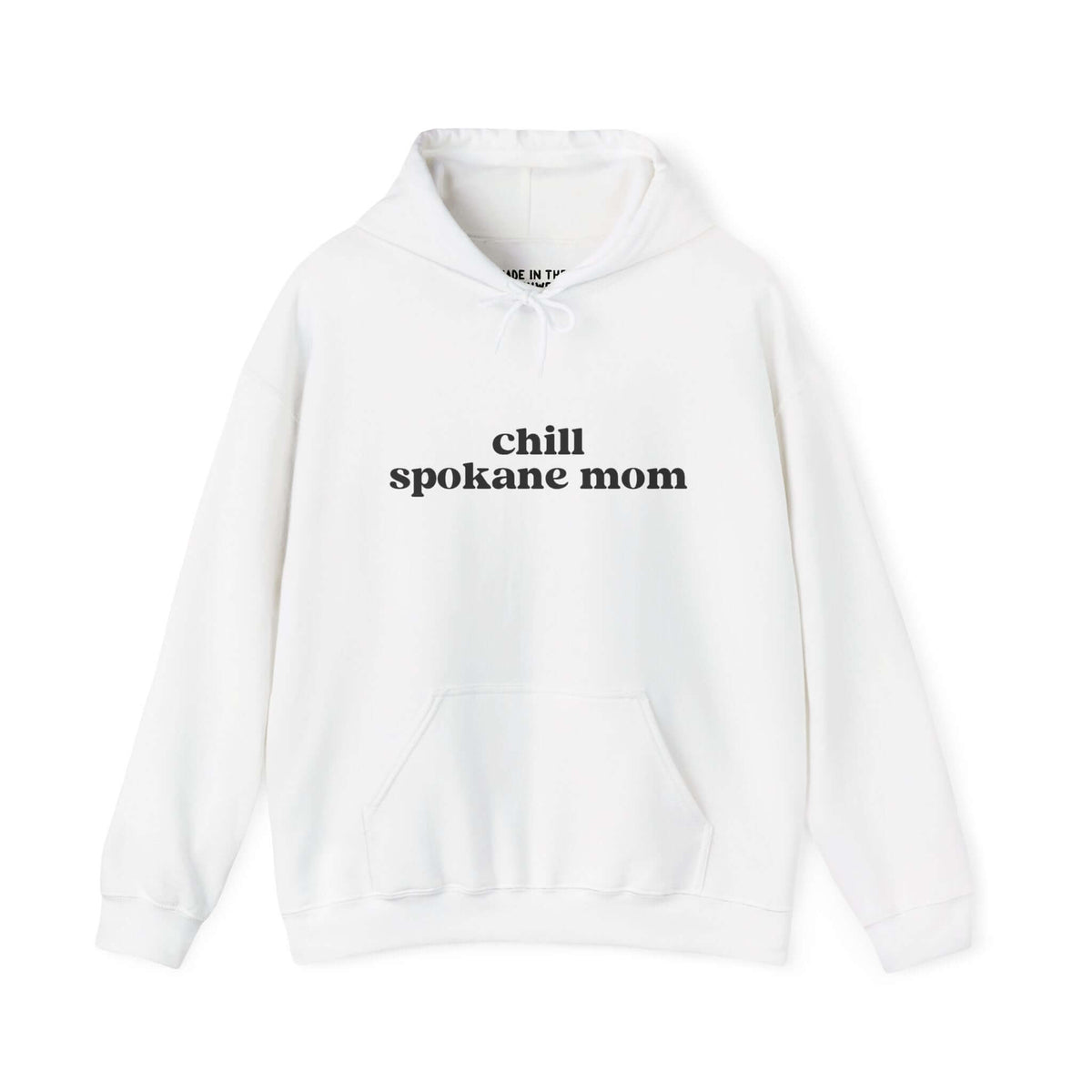 Chill Spokane Mom hoodie in white, ideal for outdoor-loving moms in the Inland Northwest.