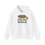 White hoodie with 'Thick, salty, and from the Northwest' text and geoduck graphic, perfect for PNW locals.