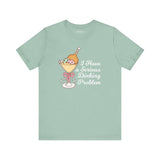 I Have a Serious Dinking Problem T Shirt with cute martini glass graphic in mint green.