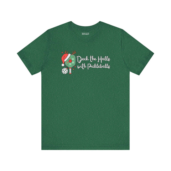 Deck the Halls with Pickleballs T Shirt featuring a festive wreath and Santa hat design.