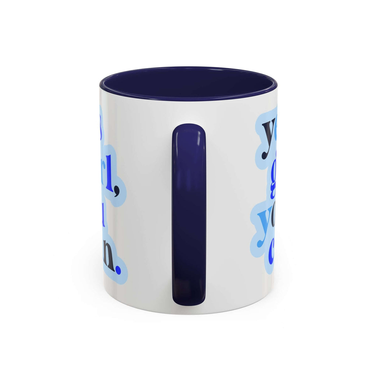Yes Girl You Can Mug featuring playful blue typography on a white ceramic body with a deep blue interior and handle.