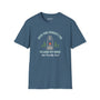 Into the Forest I Go to Lose My Mind and Find My Soul Softstyle T-Shirt