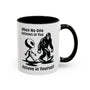 Believe in Yourself Bigfoot Alien Ceramic Coffee Mug